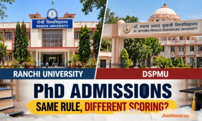 Ranchi University and DSPMU campuses in a comparison of PhD admission criteria